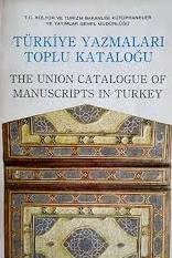 Türkiye%20Yazmaları%20Toplu%20Kataloğu%20:%20I.%20The%20Union%20Catalogue%20of%20Manuscripts%20in%20Turkey