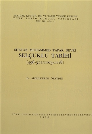 Sultan%20Muhammed%20Tapar%20Devri%20Selçuklu%20Tarihi%20(%20498%20-%20511/1105%20-%201118%20)