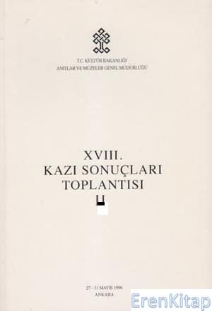 18%20/%202%20Kazı%20Sonuçları%20Toplantısı%202.%20Cilt.%2027%20-%2031%20Mayıs%201996%20Ankara