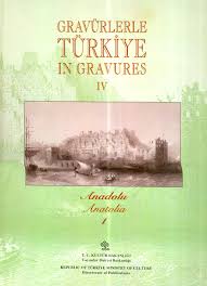 Gravürlerle%20Türkiye%20in%20Gravures%20Anadolu%20IV%20/%201%20-%20Anatolia%20IV%20/%201%20(Ciltli)