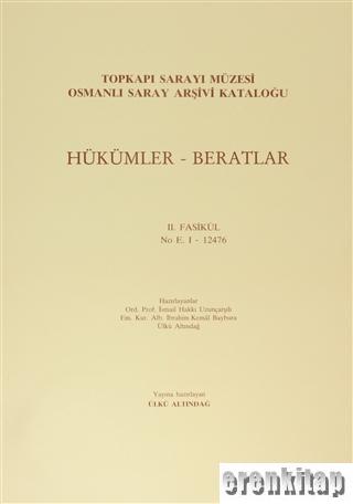 Hükümler%20Beratlar%202.%20Fasikül%20No%20E.%20I%20-%2012476%20Topkapı%20Sarayı%20Müzesi%20Osmanlı%20Saray%20Arşivi%20Kataloğu