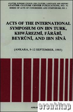 Acts%20of%20the%20International%20Symposium%20on%20Ibn%20Türk,%20Khwârezmî,%20Fârâbî,%20Beyruni,%20and%20Ibn%20Sina%20(Ankara,%209-12%20Sebtember,%201985