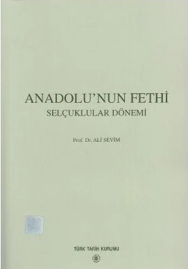 Anadolu’nun%20Fethi,%20Selçuklular%20Dönemi%20[1993%20basım]