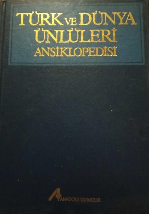 Türk%20ve%20Dünya%20Ünlüleri%20Ansiklopedisi%205.%20Cilt%20Kişiler%20-%20Dönemler%20-%20Akımlar%20-%20Yapıtlar