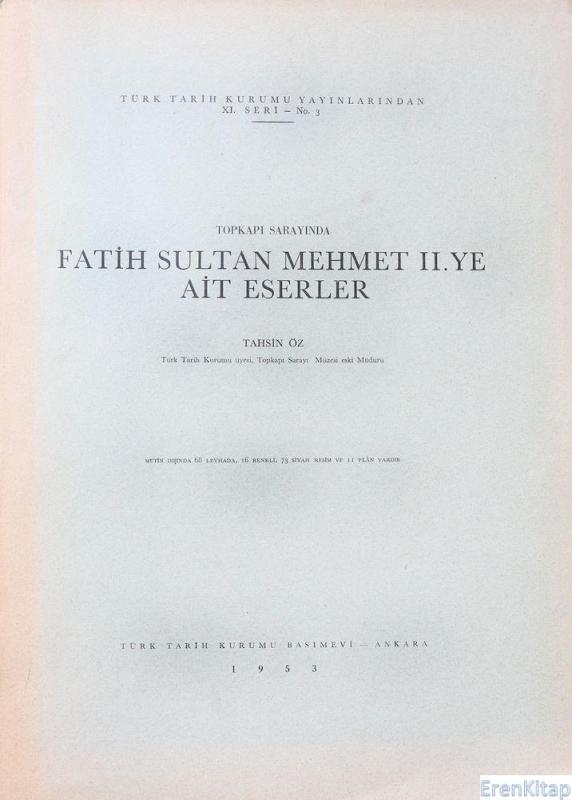 Topkapı%20Sarayında%20Fatih%20Sultan%20Mehmet%202.%20ye%20Ait%20Eserler%201953%20basım