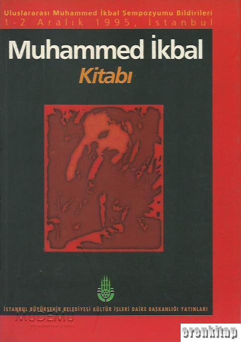 Uluslararası%20Muhammed%20İkbal%20Sempozyumu%20Bildirileri%201%20-%202%20Aralık%201995.%20Muhammed%20İkbal%20Kitabı.