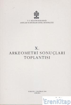 10.%20Arkeometri%20Sonuçları%20Toplantısı%2030%20Mayıs%20-%203%20Haziran%201994%20Ankara