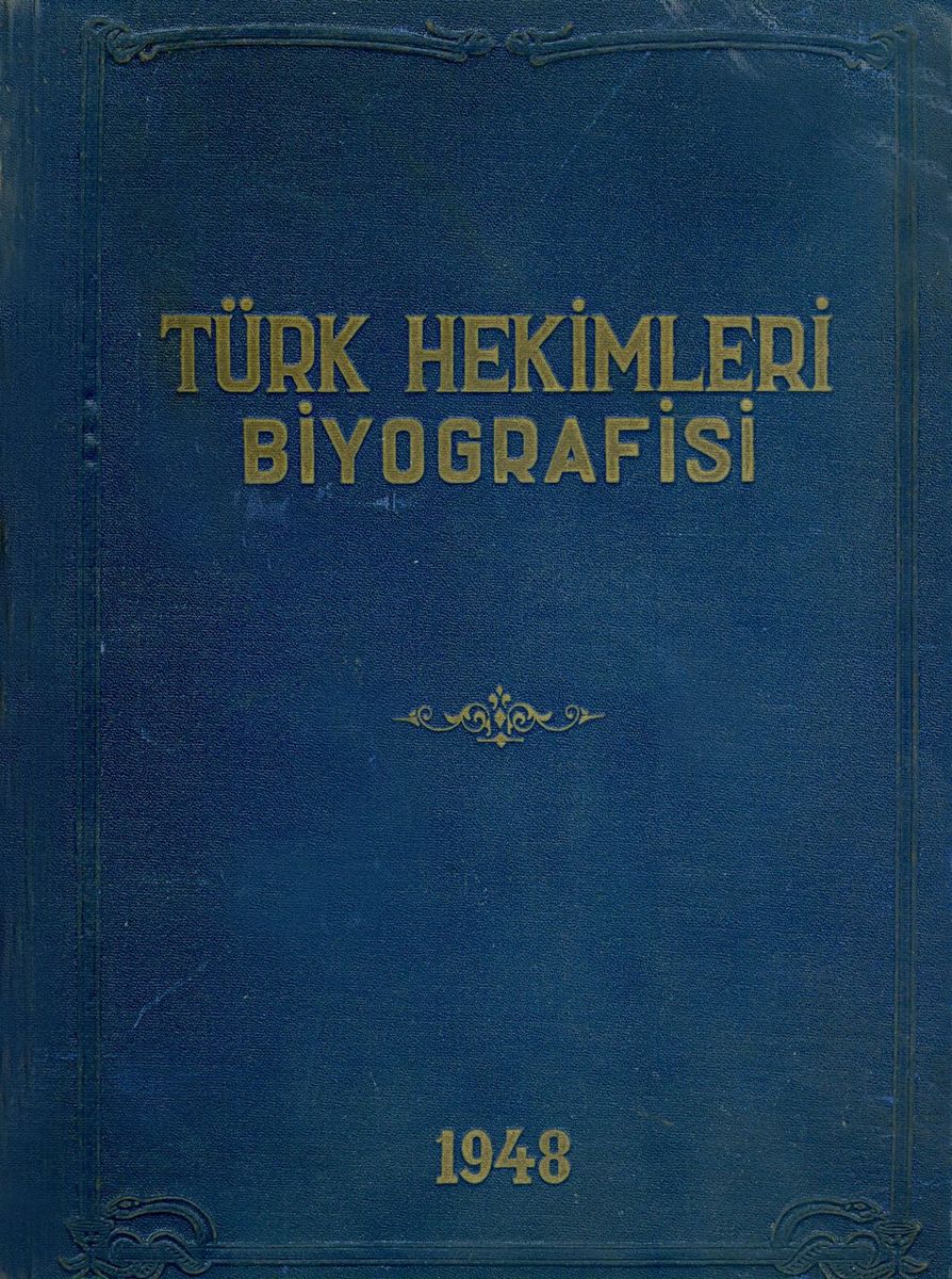 Türk%20Hekimleri%20Biyografisi%20(Yazarından%20imzalı)%20Ciltli%20ve%20temiz%20durumda