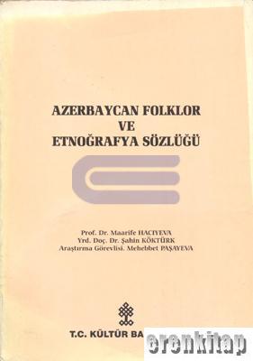 Azerbaycan%20Folklor%20ve%20Etnoğrafya%20Sözlüğü