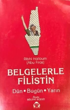 Belgelerle%20Filistin%20Dün%20Bugün%20Yarın