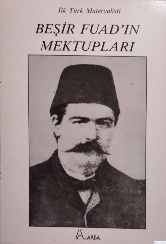 İlk%20Türk%20Materyalisti%20Beşir%20Fuad’ın%20Mektupları