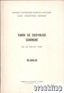 Tarih%20ve%20Sosyoloji%20Semineri%2028%20-%2029%20Mayıs%201990%20Bildiriler