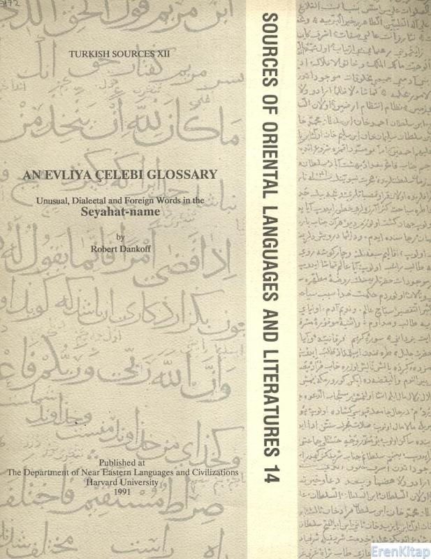 An%20Evliya%20Çelebi%20Glossary%20:%20unusual,%20dialectal%20and%20foreign%20words%20in%20the%20Seyahat%20-%20name%20Evliya%20Çelebi%20Lügati%20Seyahat%20-%20name’deki%20Yabancı%20Kelimeler,%20Mahalli%20İfadeler