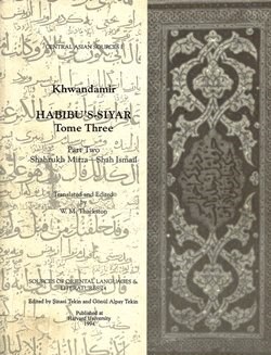 Habibu’s%20Siyar%20:%20Tome%20Three%20/%20Part%20Two%20Shahrukh%20Mirza%20-%20Shah%20Ismail%20:%20Habibü’s%20-%20Siyer%203.%20Cilt.%202.%20Kısım%20:%20Shahrukh%20Mirza%20-%20Shah%20Ismail