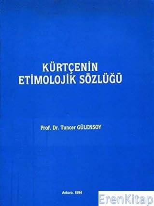 Kürtçenin%20Etimolojik%20Sözlüğü%20(%20Deneme%20)