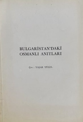 Bulgaristan’daki%20Osmanlı%20Anıtları