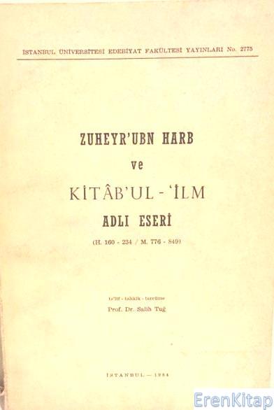 Zuheyr’ubn%20Harb%20ve%20Kitâb’ul%20-%20’İlm%20Adlı%20Eseri%20(H.%20160%20-%20234%20/%20M.%20776%20-%20849)