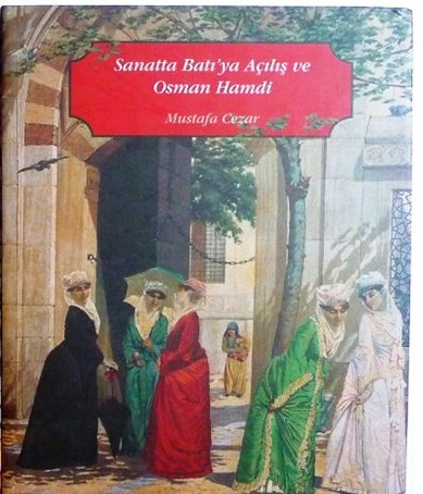 Sanatta%20Batı’ya%20Açılış%20ve%20Osman%20Hamdi%20:%201%20-%202%20cilt%20tk