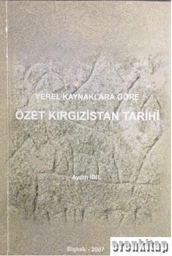 Yerel%20Kaynaklara%20Göre%20Özet%20Kırgızistan%20Tarihi