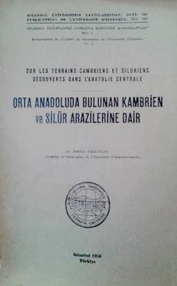 Sur%20les%20Terrains%20Cambriens%20et%20Siluriens%20Decouverts%20dans%20l’Anatolie%20Centrale%20:%20Orta%20Anadoluda%20Bulunan%20Kambrien%20ve%20Silür%20Arazilerine%20Dair