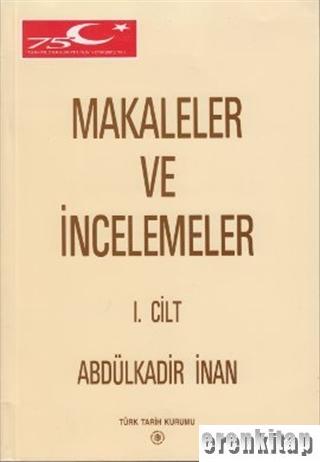 Makaleler%20ve%20İncelemeler.%201.%20cilt%20(%20Ciltli%20)