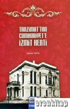 Tanzimat’tan%20Cumhuriyet’e%20İzmit%20Kenti