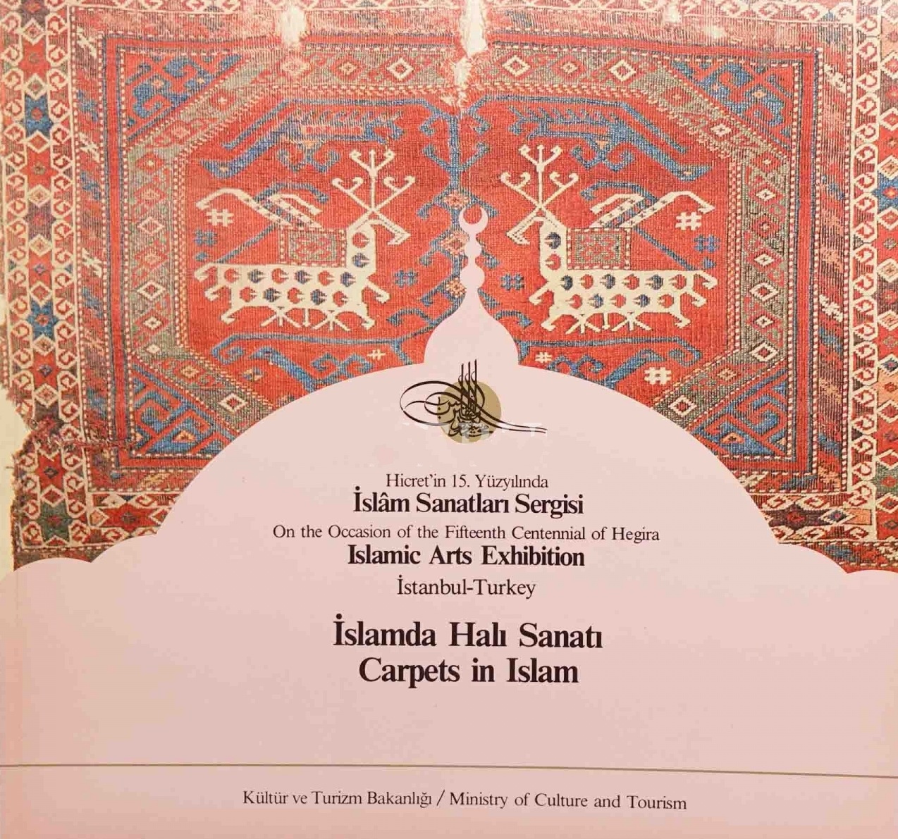 İslamda%20Halı%20Sanatı%20Carpets%20in%20Islam%20:%20Hicret’in%2015.%20Yüzyılında%20İslam%20Sanatları%20Sergisi%20:%20On%20the%20Occasion%20of%20the%20Fifteenth%20Centennial%20of%20Hegira%20Islamic%20Arts%20Exhibition%20İstanbul%20-%20Turkey%20:%20%20(Türkçe%20-%20İngilizce%20-%20Arapça)