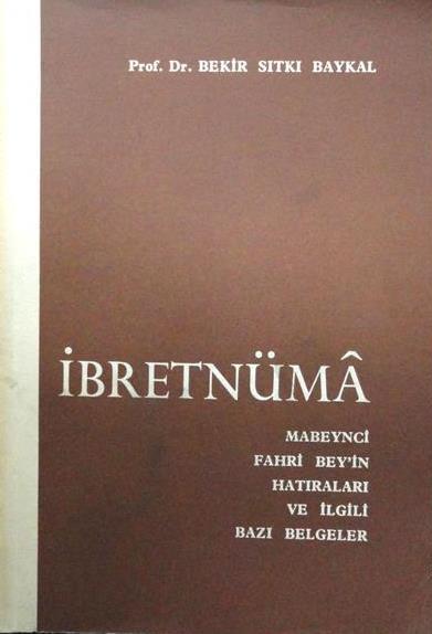 İbretnüma%20:%20Mabeynci%20Fahri%20Bey’in%20Hatıraları%20ile%20ilgili%20Bazı%20Belgeler%20(%201968%20baskı%20)