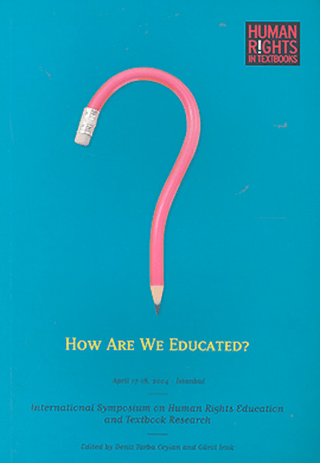 How%20Are%20We%20Educated?%20-%20International%20Symposium%20on%20Human%20Rights%20Education%20and%20Textbook%20Research