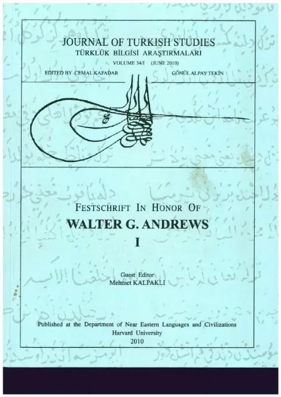 Festschrift%20in%20Honor%20of%20Walter%20G.%20Andrews%20I-III%20:%20Walter%20G.%20Andrews%20Armağanı