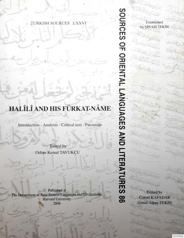 Halili%20and%20His%20Fürkat%20-%20name%20Introduction%20-%20Analysis%20-%20Critical%20Edition%20-%20Facsimile%20:%20Halili%20ve%20Fürkat%20-%20namesi%20Giriş%20-%20İnceleme%20-%20Tenkitli%20Metin%20-%20Tıpkıbasım