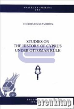 Studies%20on%20the%20History%20of%20Cyprus%20Under%20Ottoman%20Rule