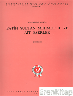 Topkapı%20Sarayında%20Fatih%20Sultan%20Mehmet%20II’ye%20ait%20Eserler