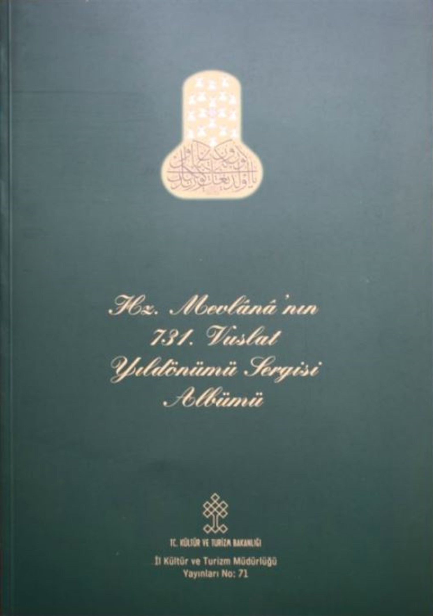 Hz.%20Mevlana’nın%20731.%20Vuslat%20Yıldönümü%20Sergisi%20Albümü