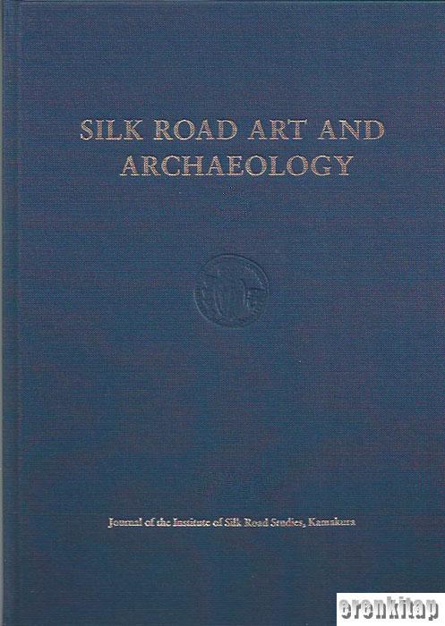 Silk%20Road%20Art%20and%20Archaeology%201%20-%202%20CİLT