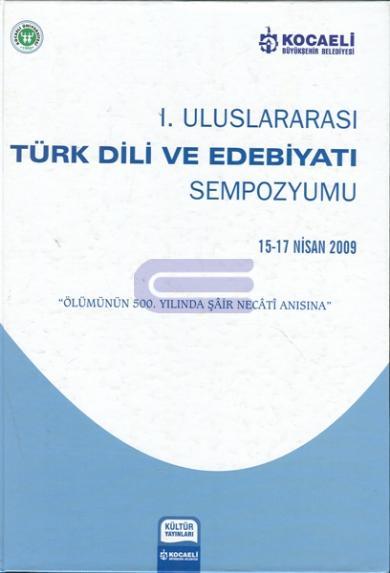 1.%20Uluslararası%20Türk%20Dili%20ve%20Edebiyatı%20Sempozyumu.%2015%20-%2017%20Nisan%202009