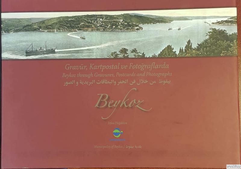 Gravür,%20Kartpostal%20ve%20Fotoğraflarda%20Beykoz%20:%20Beykoz%20through%20Gravures,%20Postcards%20and%20Photographes