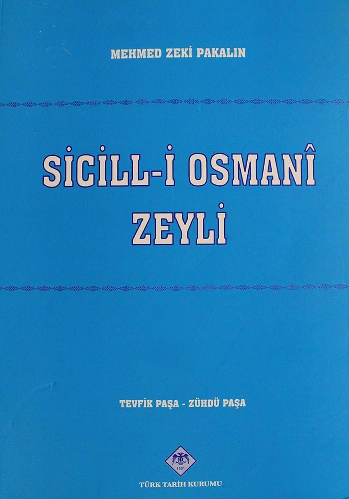 Sicill-i%20Osmani%20Zeyli%2011.%20cilt%20Kemteri-Mehmed%20Tahir%20Bey