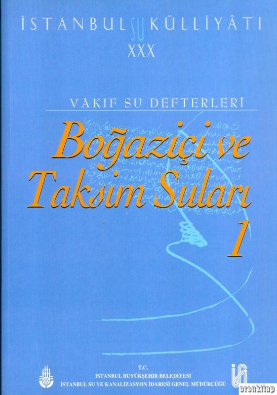 İstanbul%20Su%20Külliyatı%2030%20Vakıf%20Su%20Defterleri%20Boğaziçi%20ve%20Taksim%20Suları%201