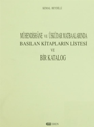 Mühendishane%20ve%20Üsküdar%20Matbaalarında%20Basılan%20Kitapların%20Listesi%20ve%20Bir%20Katalog