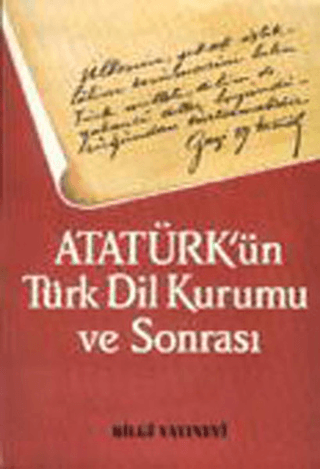 Atatürk’ün%20Türk%20Dil%20Kurumu%20ve%20Sonrası