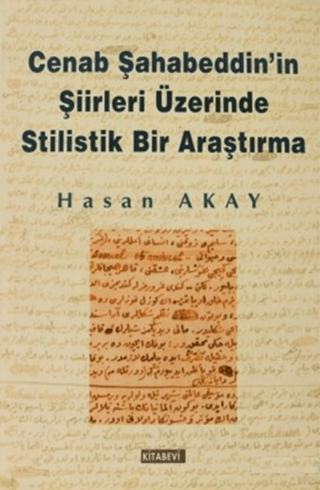 Cenab%20Şahabeddin’in%20Şiirleri%20Üzerinde%20Stilistik%20Bir%20Araştırma%20-%20Şiir%20Tahlilleri