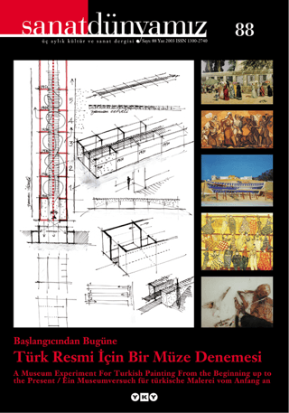 Sanat%20Dünyamız%20Üç%20Aylık%20Kültür%20ve%20Sanat%20Dergisi%20Sayı:%2088