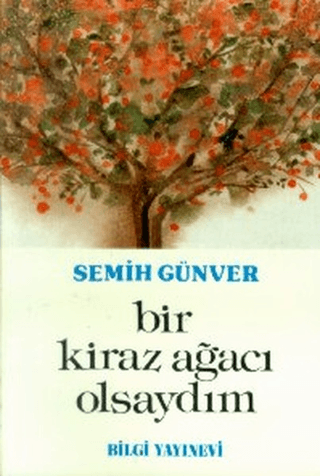 Bir%20Kiraz%20Ağacı%20Olsaydım%20Bir%20Hariciyecinin%20Anıları%20-%20Bir%20Hariciyenin%20Anıları