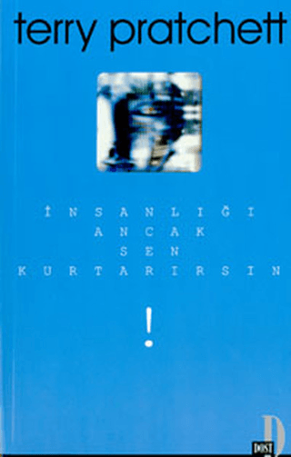 İnsanlığı%20Ancak%20Sen%20Kurtarırsın!%20Johnny%20Maxwell%20Üçlemesi%20Birinci%20kitap