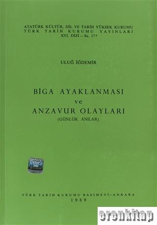 Biga%20Ayaklanması%20ve%20Anzavur%20Olayları%20:%20(%20Günlük%20Hatıralar%20)