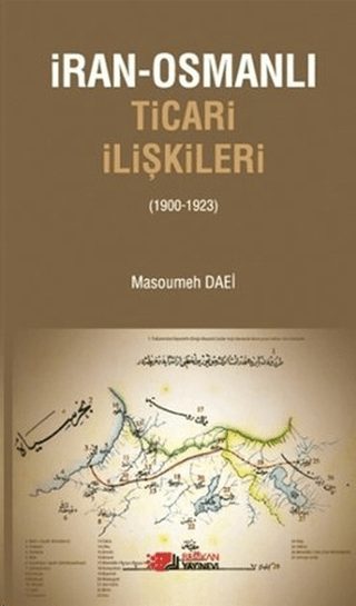 İran-Osmanlı%20Ticari%20İlişkiler%20(1900-1923)