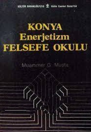 Konya%20Enerjetizm%20Felsefe%20Okulu