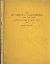 Die%20Timuridischen%20Baudenkmaler%20in%20Samarkand%20Aus%20Der%20Zeit%20Tamerlans