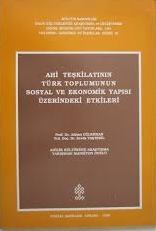 Ahi%20Teşkilatının%20Türk%20Toplumunun%20Sosyal%20ve%20Ekonomik%20Yapısı%20Üzerindeki%20Etkileri